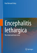 Encephalitis Lethargica: The Mind and Brain Virus