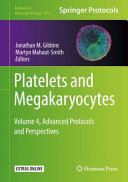 Platelets and Megakaryocytes: Volume 4, Advanced Protocols and Perspectives