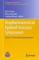 Biopharmaceutical Applied Statistics Symposium: Volume 3 Pharmaceutical Applications