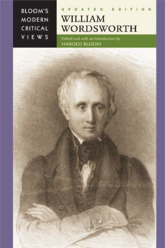 William Wordsworth (Bloom's Modern Critical Views), Updated Edition