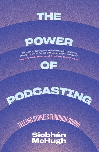 The Power of Podcasting: Telling stories through sound