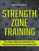 Strength Zone Training: The Most Effective Method for Maximizing Muscle Development