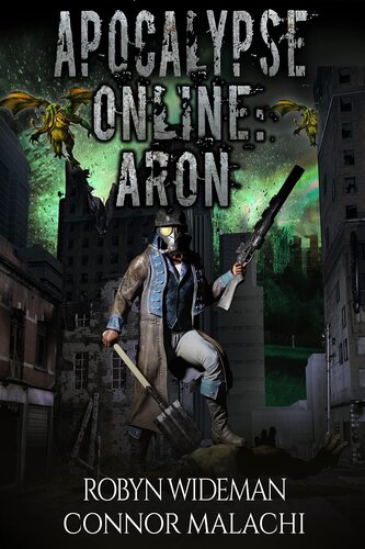 Apocalypse Online: Aron: A post apoc litrpg book