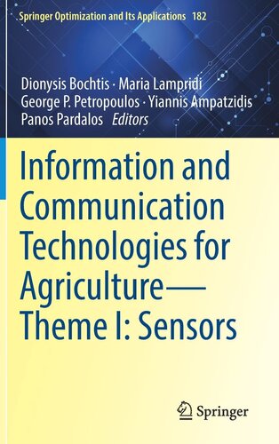 Information and Communication Technologies for Agriculture―Theme I: Sensors (Springer Optimization and Its Applications, 182)