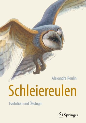 Schleiereulen: Evolution und Ökologie
