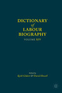 Dictionary of Labour Biography: Volume XIV