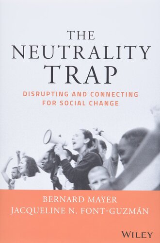 The Neutrality Trap: Disrupting and Connecting for Social Change
