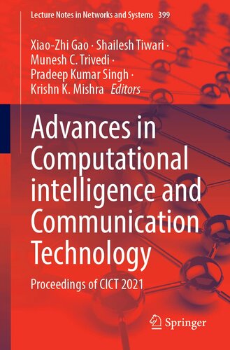 Advances in Computational Intelligence and Communication Technology: Proceedings of CICT 2021 (Lecture Notes in Networks and Systems, 399)
