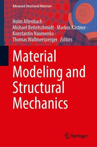 Material Modeling and Structural Mechanics (Advanced Structured Materials, 161)