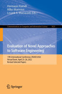 Evaluation of Novel Approaches to Software Engineering: 17th International Conference, ENASE 2022, Virtual Event, April 25–26, 2022, Revised Selected Papers
