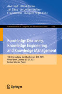 Knowledge Discovery, Knowledge Engineering and Knowledge Management: 13th International Joint Conference, IC3K 2021, Virtual Event, October 25–27, 2021, Revised Selected Papers