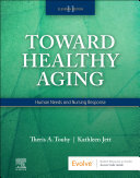 Toward Healthy Aging - E-Book: Toward Healthy Aging - E-Book