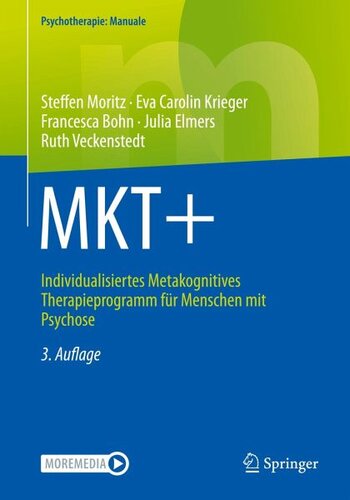 MKT+: Individualisiertes Metakognitives Therapieprogramm für Menschen mit Psychose