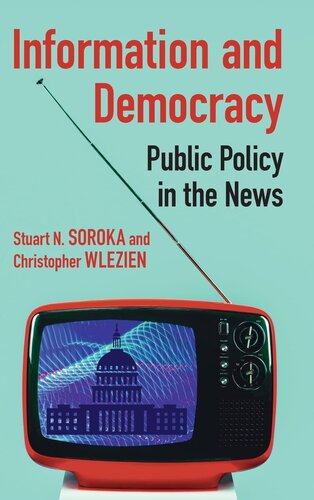 Information and Democracy: Public Policy in the News (Communication, Society and Politics)