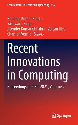Recent Innovations in Computing: Proceedings of ICRIC 2021, Volume 2 (Lecture Notes in Electrical Engineering, 855)