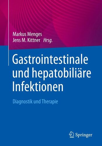 Gastrointestinale und hepatobiliäre Infektionen: Diagnostik und Therapie