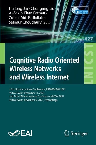 Cognitive Radio Oriented Wireless Networks and Wireless Internet (Lecture Notes of the Institute for Computer Sciences, Social Informatics and Telecommunications Engineering)