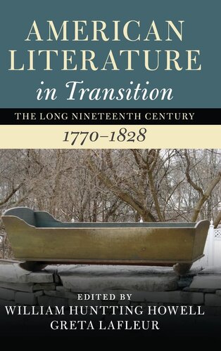 American Literature in Transition, 1770–1828 (Nineteenth-Century American Literature in Transition)