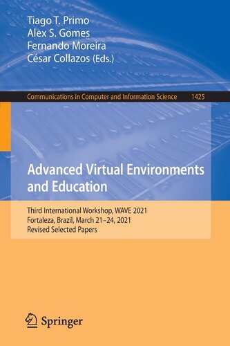 Advanced Virtual Environments and Education: Third International Workshop, WAVE 2021, Fortaleza, Brazil, March 21–24, 2021, Revised Selected Papers ... in Computer and Information Science, 1425)