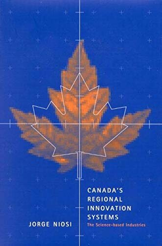 Canada's Regional Innovation System: The Science-based Industries