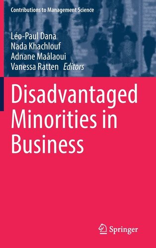 Disadvantaged Minorities in Business (Contributions to Management Science)