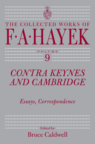Contra Keynes and Cambridge: Essays, Correspondence
