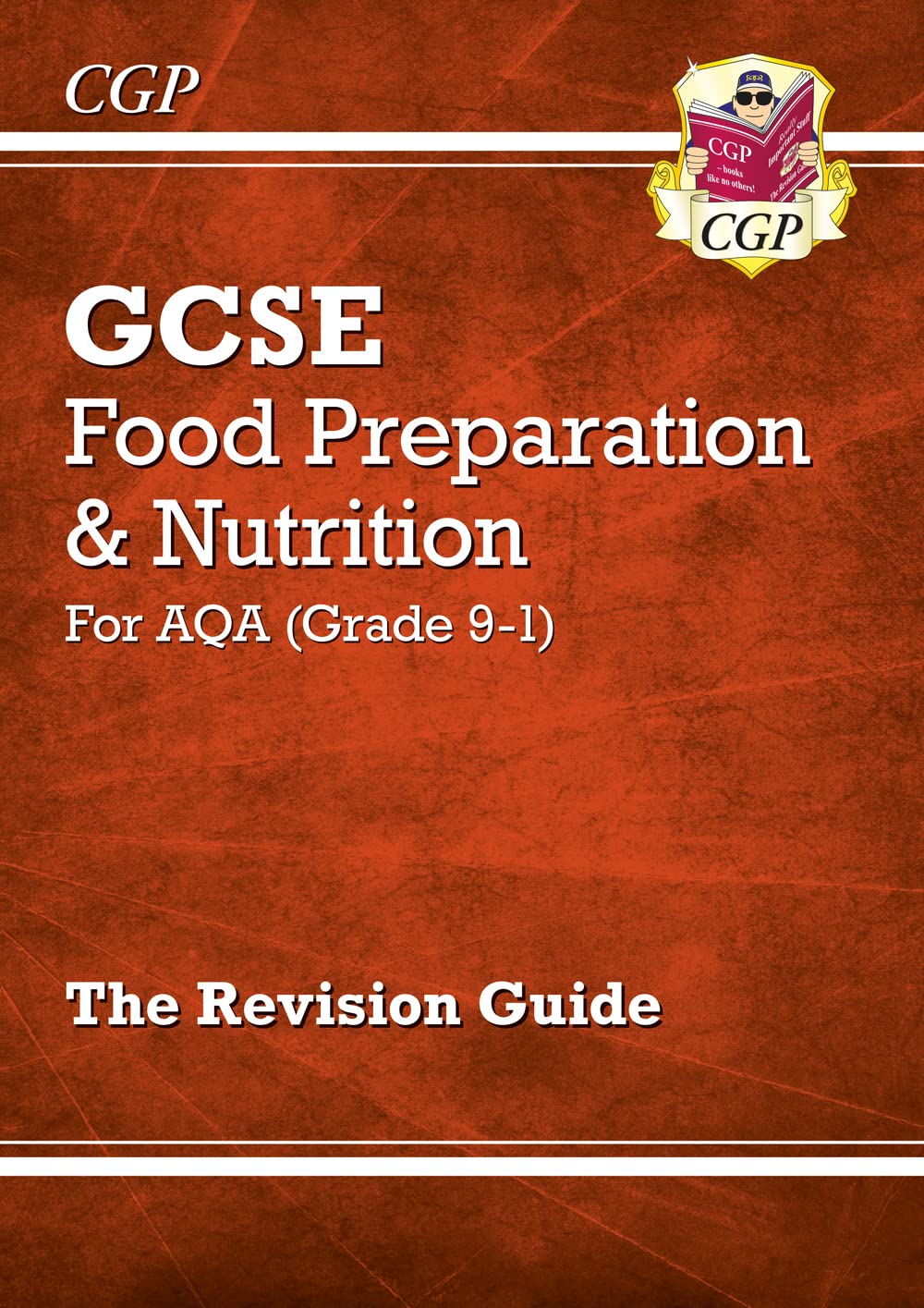 GCSE Food Preparation & Nutrition - AQA Revision Guide
