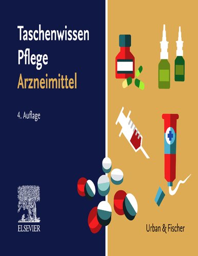 Taschenwissen Pflege Arzneimittel: Schnell - sicher - praxisnah