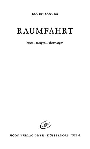 Raumfahrt : Heute - Morgen - Übermorgen