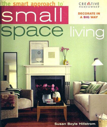 The Smart Approach to Small Space Living (New Smart Approach Series)