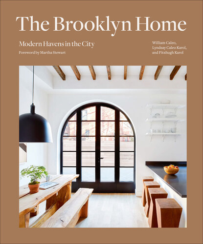 The Brooklyn Home Modern Havens in the City