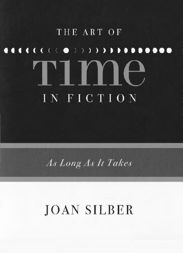 The Art of Time in Fiction: As Long as It Takes