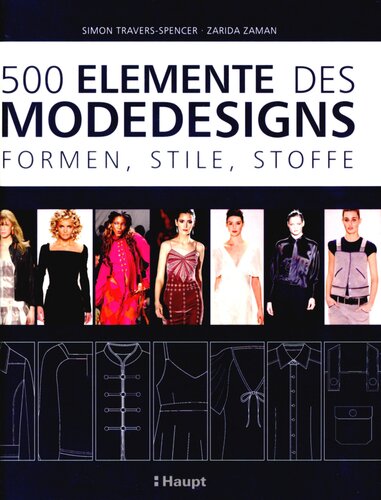 500 Elemente des Modedesigns : Formen, Stile, Stoffe