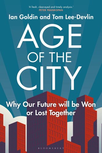 Age of the City - How Our Future will be Won or Lost Together