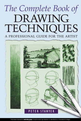 The Complete Book of Drawing Techniques: A Professional Guide for the Artist