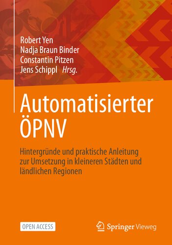 Automatisierter ÖPNV: Hintergründe und praktische Anleitung zur Umsetzung in kleineren Städten und ländlichen Regionen