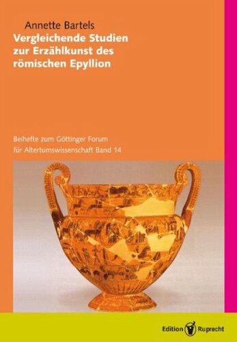 Vergleichende Studien zur Erzählkunst des römischen Epyllion: Beihefte