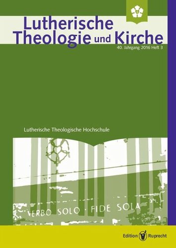 Lutherische Theologie und Kirche 3/2016 - Einzelkapitel: Lutherische Bekenntnisbildung zwischen theologischer Abgrenzung und Integration