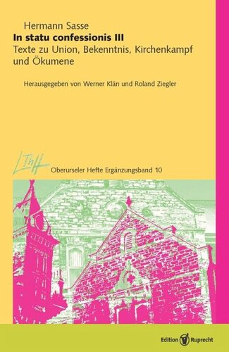 In statu confessionis III: Texte zu Union, Bekenntnis, Kirchenkampf und Ökumene