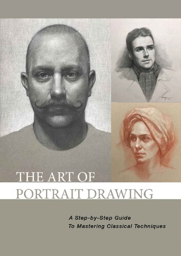 The Art of Portrait Drawing: Drawing Tutorials for Teachers, Students and Anyone