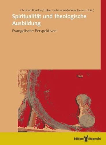 Spiritualität und theologische Ausbildung: Evangelische Perspektiven