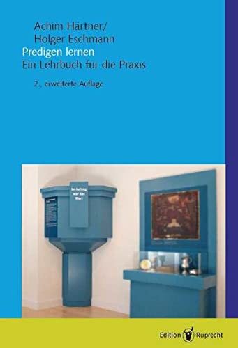 Predigen lernen. Ein Lehrbuch für die Praxis