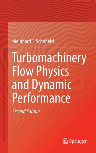 Turbomachinery Flow Physics and Dynamic Performance
