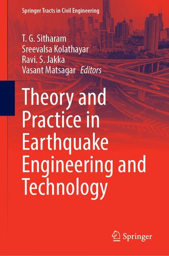 Theory and Practice in Earthquake Engineering and Technology (Springer Tracts in Civil Engineering)