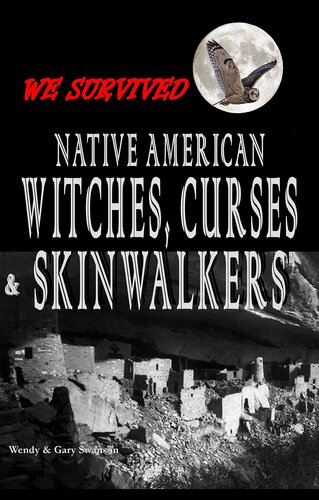 We Survived Native American Witches, Curses & Skinwalkers