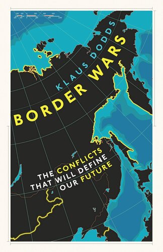 Border Wars: The conflicts of tomorrow
