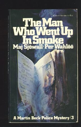 The Man Who Went Up In Smoke (A Martin Beck Police Mystery)