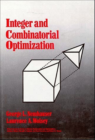Integer and Combinatorial Optimization (Wiley Series in Discrete Mathematics and Optimization)