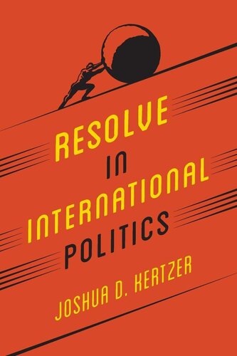 Resolve in International Politics (Princeton Studies in Political Behavior, 2)