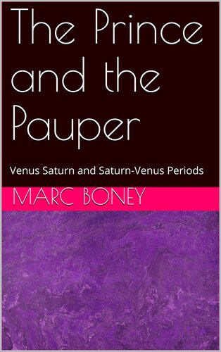 The Prince and the Pauper: Venus Saturn and Saturn-Venus Periods